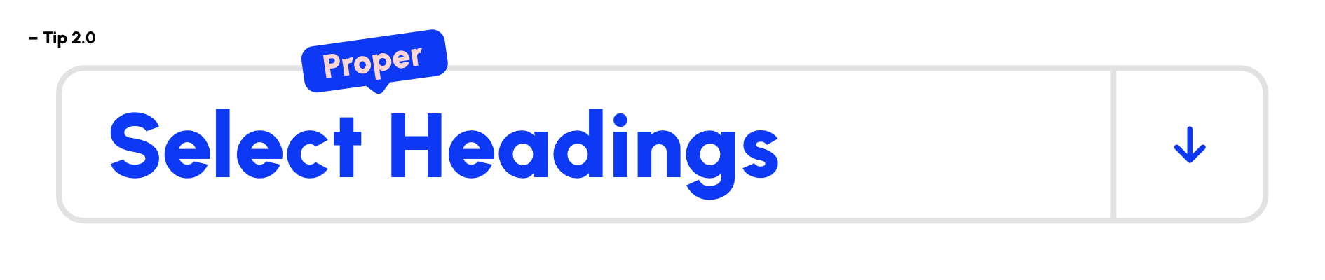 Select Proper Headings